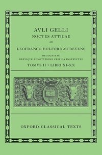 bokomslag Aulus Gellius: Attic Nights, Books 11-20 (Auli Gelli Noctes Atticae: Libri XI-XX)
