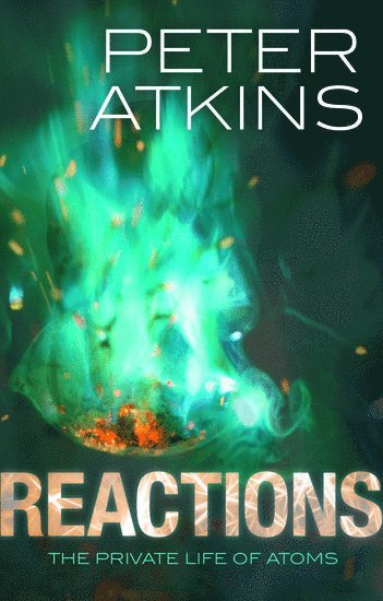 Peter Atkins - Reactions, Inbunden