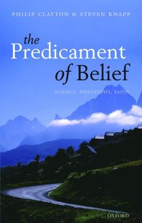 bokomslag The Predicament of Belief