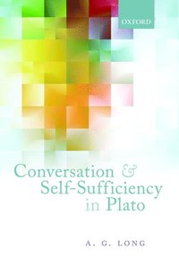 bokomslag Conversation and Self-Sufficiency in Plato