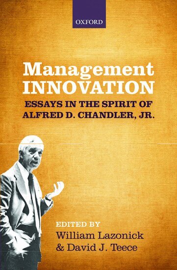William Lazonick, David J. Teece - Management Innovation, Inbunden