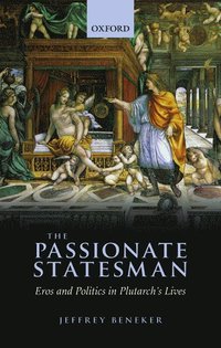 bokomslag The Passionate Statesman