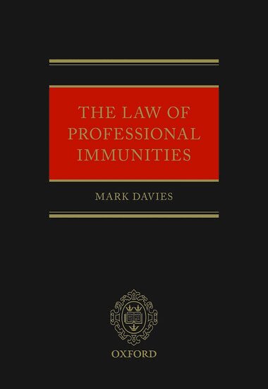 Mark Davies - The Law of Professional Immunities, Inbunden