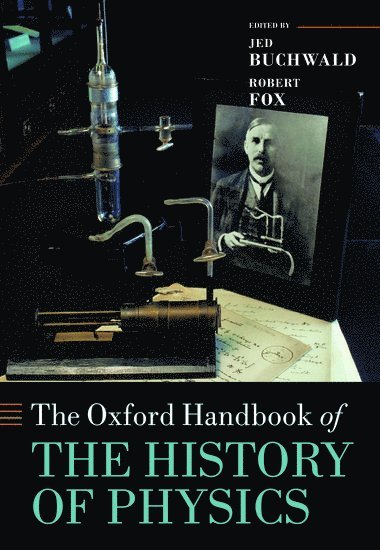 bokomslag The Oxford Handbook of the History of Physics