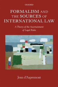 bokomslag Formalism and the Sources of International Law