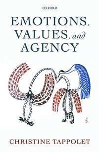 bokomslag Emotions, Values, and Agency