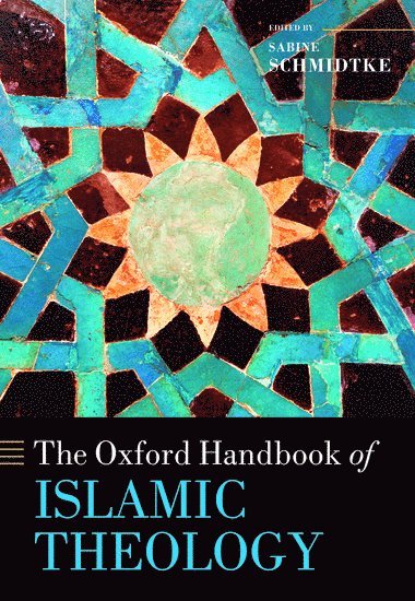 bokomslag The Oxford Handbook of Islamic Theology