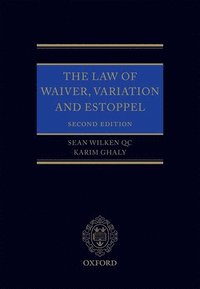 bokomslag The Law of Waiver, Variation and Estoppel