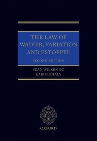 bokomslag The Law of Waiver, Variation and Estoppel