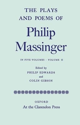 bokomslag Plays and Poems of Philip Massinger: Volume II