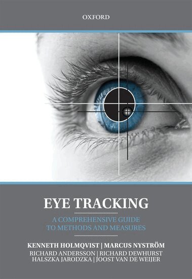 Kenneth Holmqvist, Marcus Nyström, Richard Andersson, Richard Dewhurst, Halszka Jarodzka, Joost van de Weijer - Eye Tracking, Inbunden