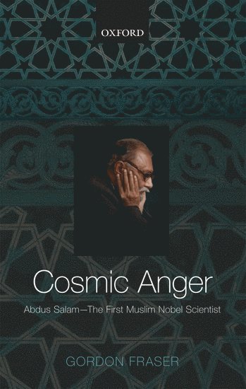 bokomslag Cosmic Anger: Abdus Salam - The First Muslim Nobel Scientist