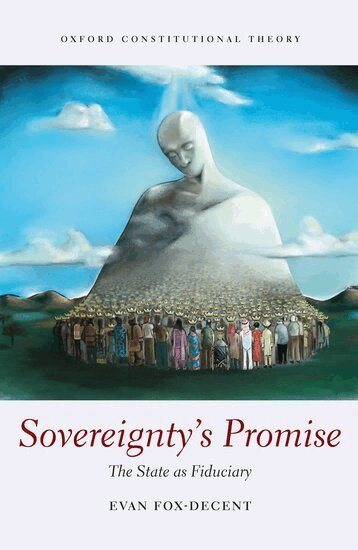 Evan Fox-Decent - Sovereignty's Promise, Inbunden