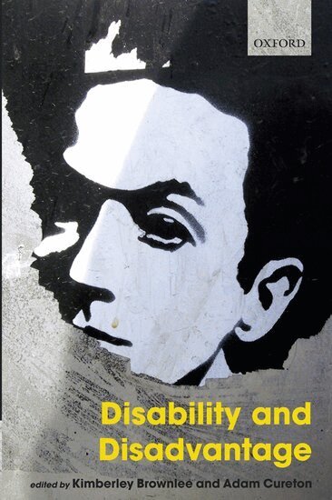 Kimberley Brownlee, Adam Cureton - Disability and Disadvantage, Häftad