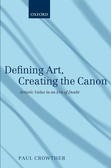 Defining Art, Creating the Canon 1