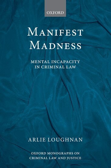 Arlie Loughnan - Manifest Madness, Inbunden