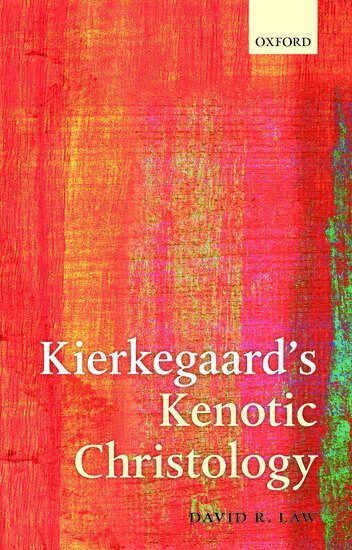 David R. Law - Kierkegaard's Kenotic Christology, Inbunden