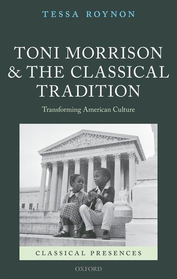 Toni Morrison and the Classical Tradition 1