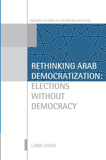 Larbi Sadiki - Rethinking Arab Democratization, Häftad