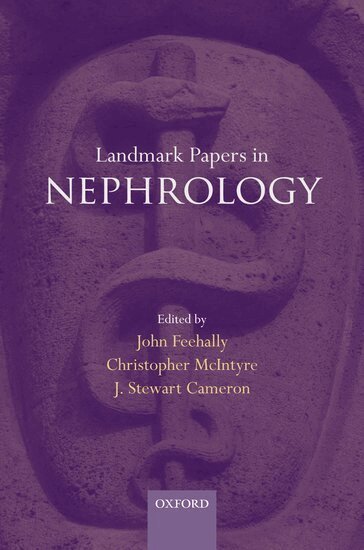 John Feehally, Christopher McIntyre, J. Stewart Cameron - Landmark Papers in Nephrology, Inbunden
