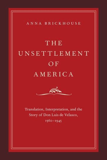 Anna Brickhouse - The Unsettlement of America, Inbunden