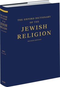 bokomslag The Oxford Dictionary of the Jewish Religion