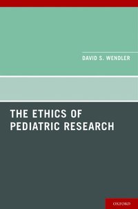 bokomslag The Ethics of Pediatric Research