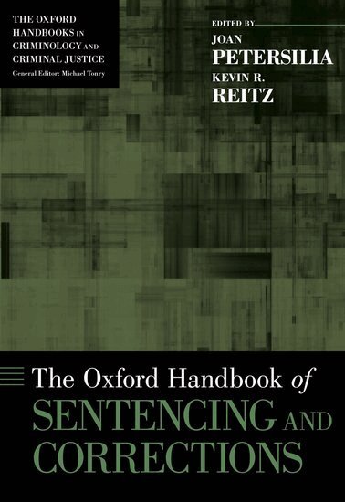 Joan Petersilia, Kevin R. Reitz - The Oxford Handbook of Sentencing and Corrections, Inbunden