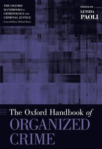 bokomslag The Oxford Handbook of Organized Crime