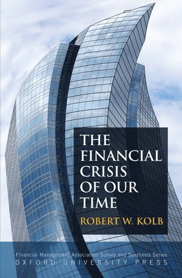 The Financial Crisis of Our Time 1