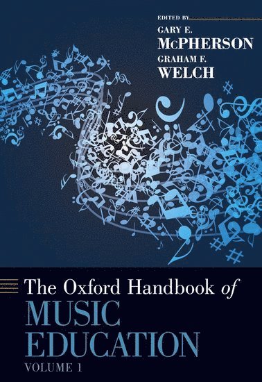 bokomslag The Oxford Handbook of Music Education, Volume 1