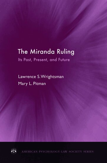 Lawrence S. Wrightsman, Mary L. Pitman - The Miranda Ruling, Inbunden