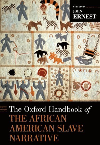 bokomslag The Oxford Handbook of the African American Slave Narrative