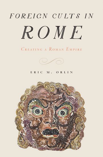 bokomslag Foreign Cults in Rome