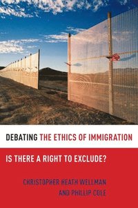 bokomslag Debating the Ethics of Immigration