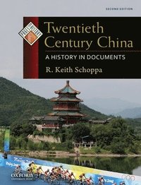 bokomslag Twentieth Century China: A History in Documents
