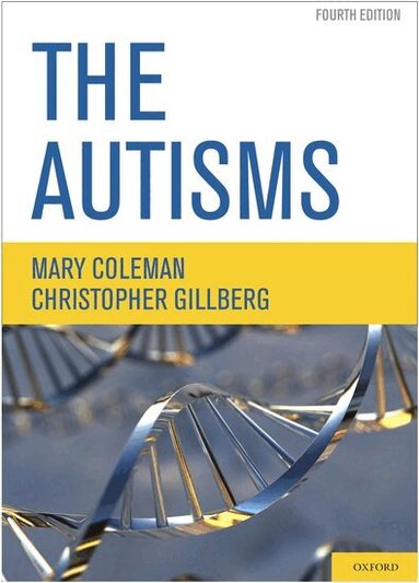 Mary Coleman, Christopher Gillberg - The Autisms, Inbunden