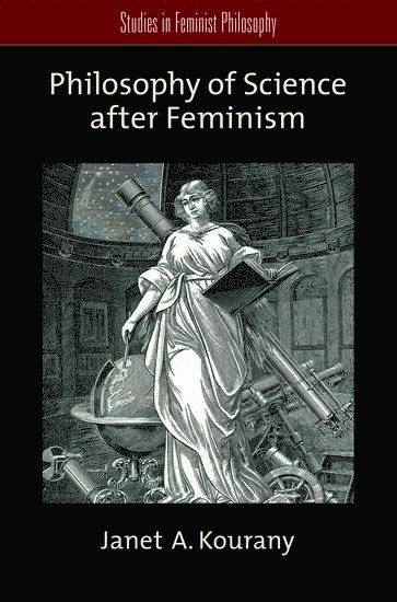 Philosophy of Science after Feminism 1