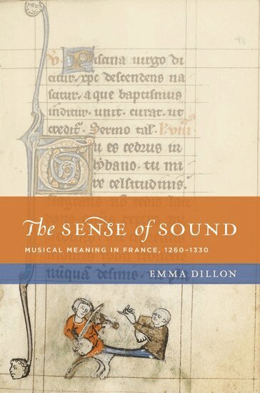 Emma Dillon - The Sense of Sound, Inbunden