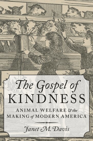 Janet M. Davis - The Gospel of Kindness, Inbunden
