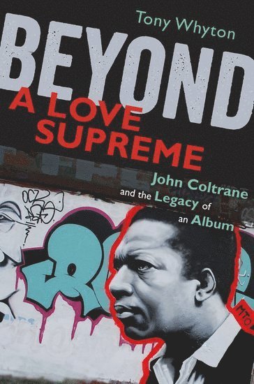 bokomslag Beyond A Love Supreme