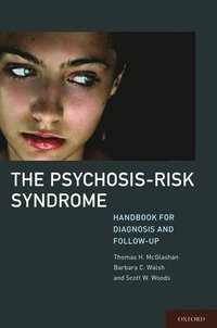 bokomslag The Psychosis-Risk Syndrome