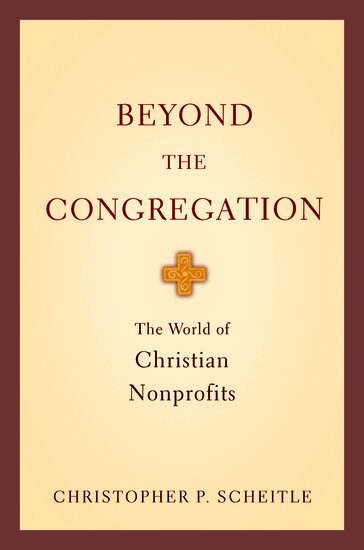 Christopher P. Scheitle - Beyond the Congregation, Häftad