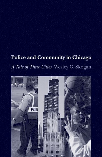 bokomslag Police and Community in Chicago