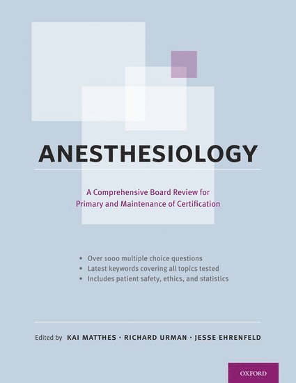 Kai Matthes, Richard Urman, Jesse Ehrenfeld, Massachusetts) Matthes, Kai (Clinical Fellow, Department of Anesthesiology, Clinical Fellow, Department of Anesthesiology, Beth Isreal Deaconess Medical Center, Harvard Medical School, Boston, USA, Boston, Massachusetts) Urman, Richard, MD (Attending Anesthesiologist, Attending Anesthesiologist, Brigham & Women's Hospital, Harvard Medical School, Boston, USA, Boston, Tennessee) Ehrenfeld, Jesse (Assistant Professor of Anesthesiology, Assistant Professor of Anesthesiology, Vanderbilt University School of Medicine, Nashville, USA, Nashville, Richard D Urman, Jesse M Ehrenfeld - Anesthesiology, Häftad