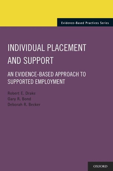 Robert E. Drake, Gary R. Bond, Deborah R. Becker - Individual Placement and Support, Häftad