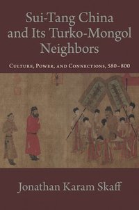 bokomslag Sui-Tang China and Its Turko-Mongol Neighbors