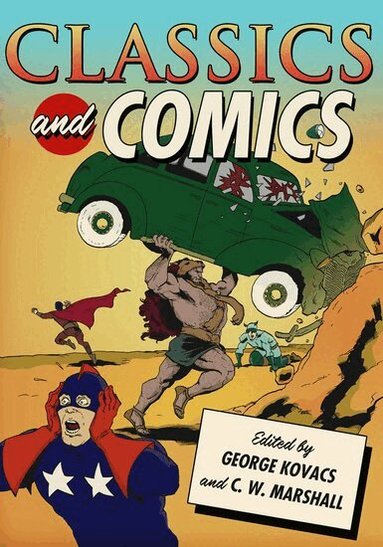 George Kovacs, C. W. Marshall - Classics and Comics, Häftad