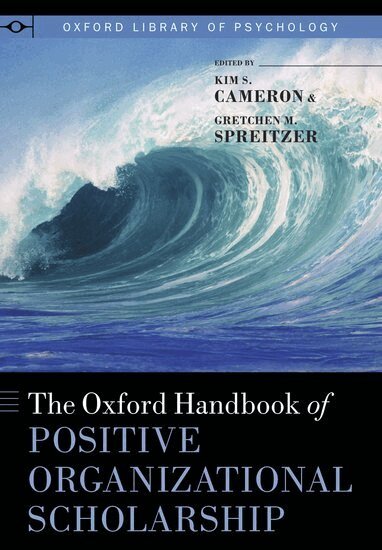 CAMERON, Kim S. Cameron, Gretchen M. Spreitzer - The Oxford Handbook of Positive Organizational Scholarship, Inbunden