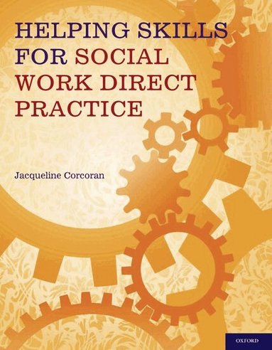 Jacqueline Corcoran - Helping Skills for Social Work Direct Practice, Häftad